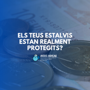 Els teus estalvis estan realment protegits